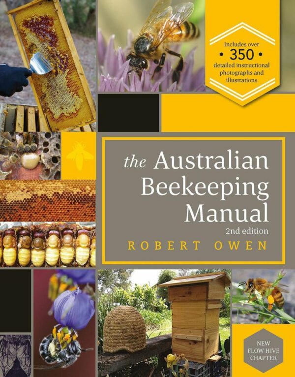 The Australian Beekeeping Manual Hardcover – Robert Owen 2nd edition Flow hive
